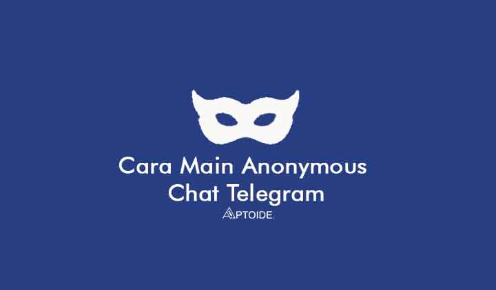 Cara Main Anonymous Chat Telegram