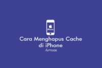 Cara Menghapus Cache di iPhone untuk Membersihkan Memori