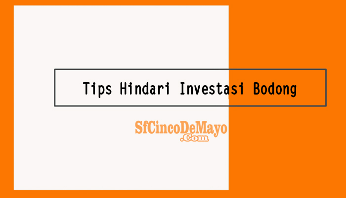 Tips-Hindari-Investasi-Bodong