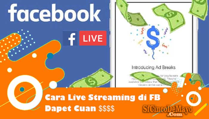 cara live streaming di facebook dapat uang
