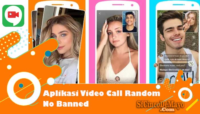 aplikasi video call random no banned
